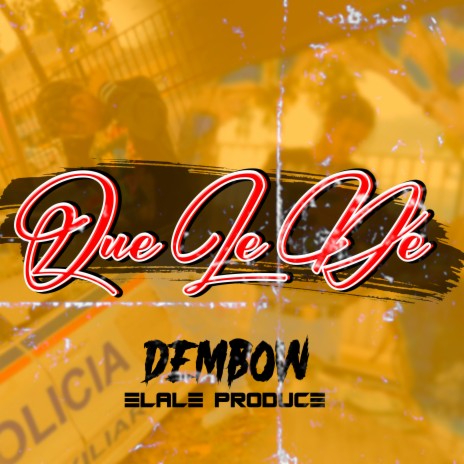 Dembow Que Le De | Boomplay Music