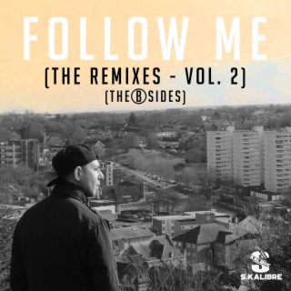 Follow Me (The Remixes (Vol 2) The B Sides (Remix)