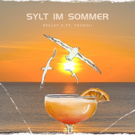 Sylt im Sommer ft. Tschuli