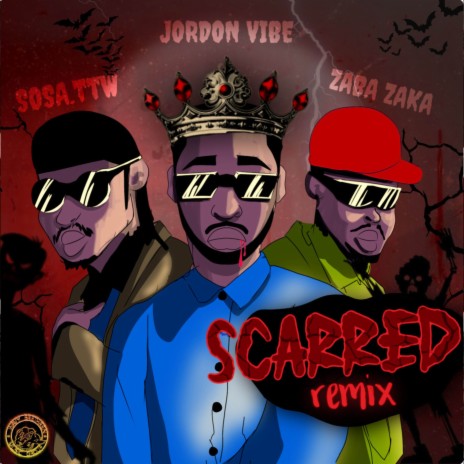 Scarred (Remix) ft. Sosa.ttw & ZABA ZAKA | Boomplay Music