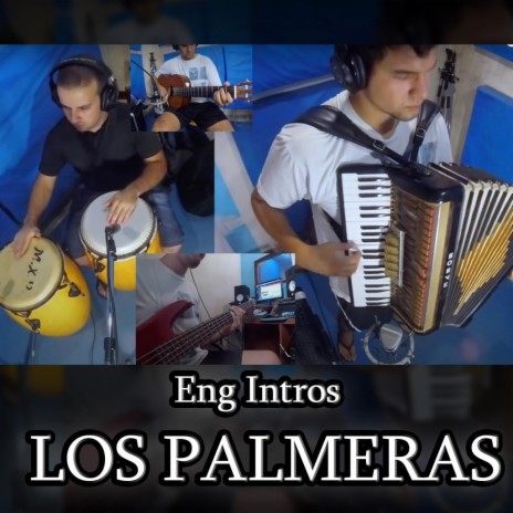 Los Palmeras Las mejores intros | Boomplay Music