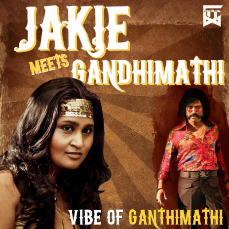 Vibe of Ganthimathi (Jakie meets Ganthimathi)