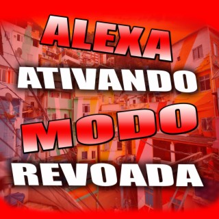 ALEXA ATIVANDO MODO REVOADA VS VUCADÃO