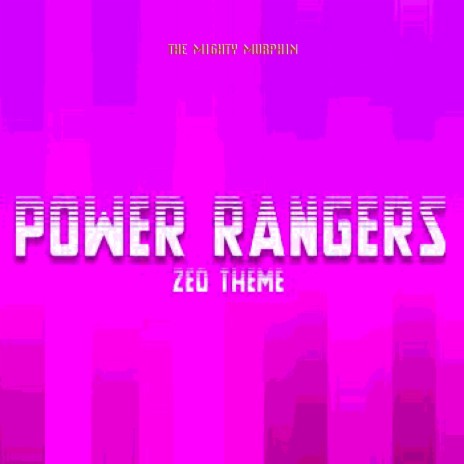 Power Rangers Zeo Theme (Alternative Version) | Boomplay Music