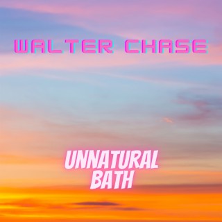 Unnatural Bath