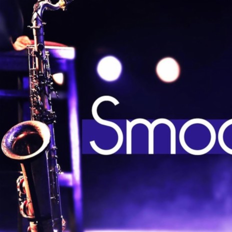 Smooth Jazz | Boomplay Music