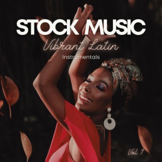 Stock Music:Vibrant Latin Instrumentals Vol. 1