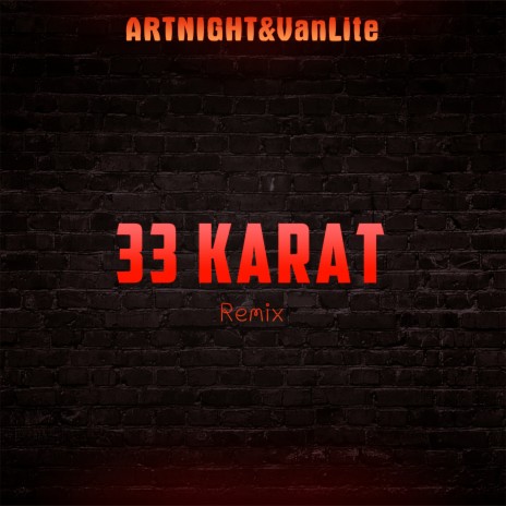 33karat (Remix) ft. VanLite | Boomplay Music