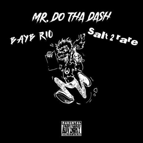 Mr. Do Tha Dash ft. Bayb Rio | Boomplay Music