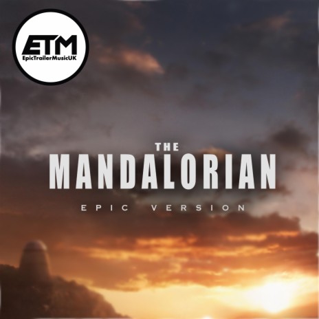 The Mandalorian Theme | EPIC Version | Boomplay Music