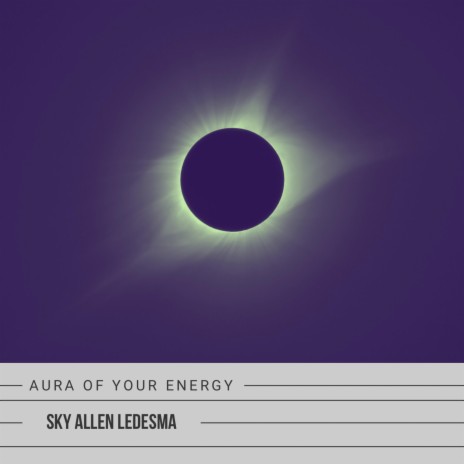 Aura Of Your Energy | Boomplay Music