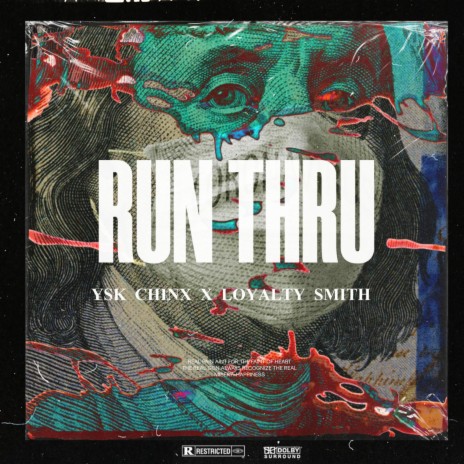 RUN THRU ft. Loyalty Smith