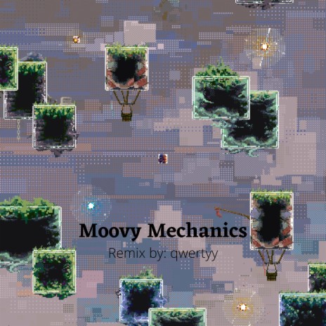 Moovy Mechanics (Remix)