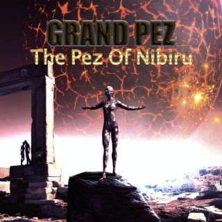 The Grand Pez Of Nibiru
