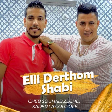 Elli Derthom Shabi ft. Kader La Coupole | Boomplay Music