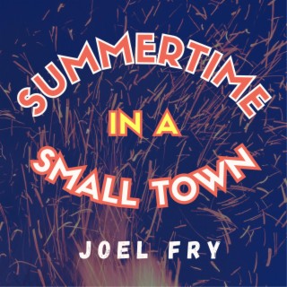 Summertime In A Small Town lyrics | Boomplay Music