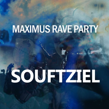 Maximus Rave Party | Boomplay Music