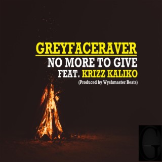 No More to Give Feat Krizz Kaliko (Produced by Wyshmaster Beats)