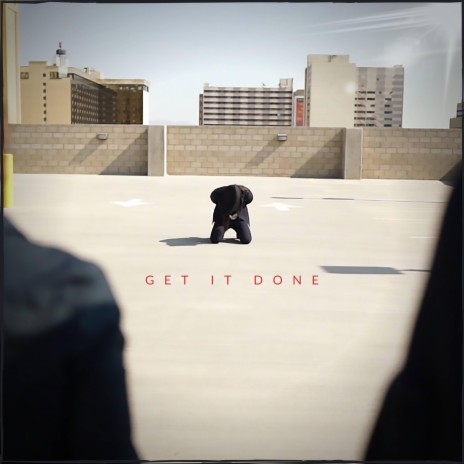 Get It Done | Boomplay Music