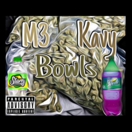 Bowls ft. Kaviar | Boomplay Music