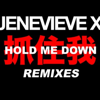 Hold Me Down Remixes