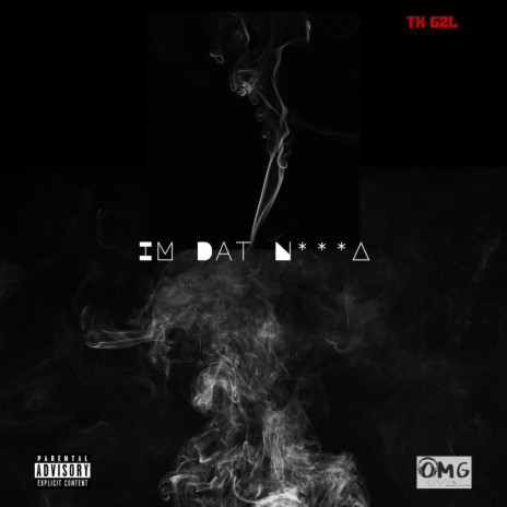 IM DAT NIGGA | Boomplay Music