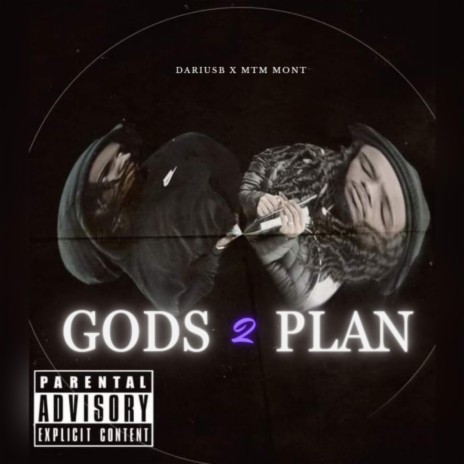 Gods Plan 2 ft. Mtm mont