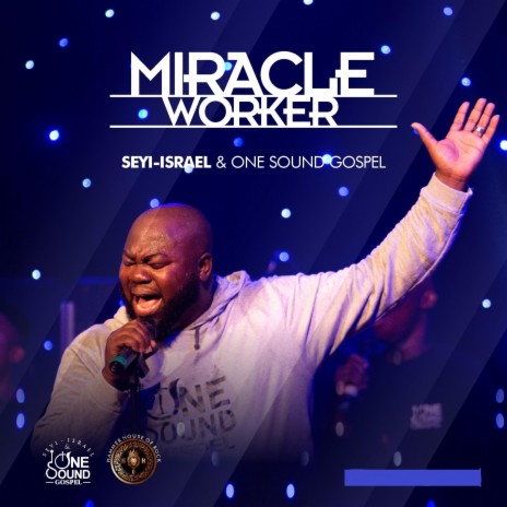 Miracle Worker ft. ONE Sound Gospel | Boomplay Music