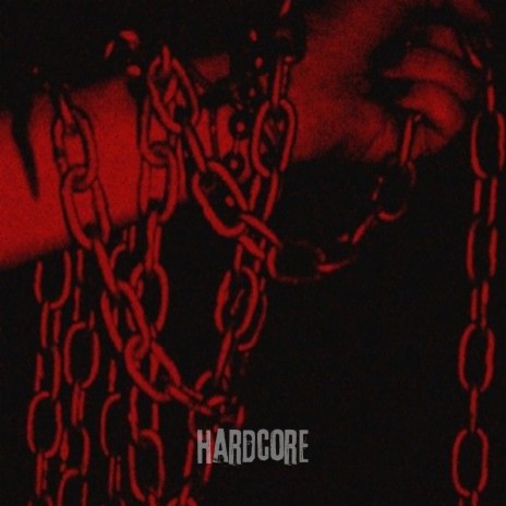 Hardcore | Boomplay Music