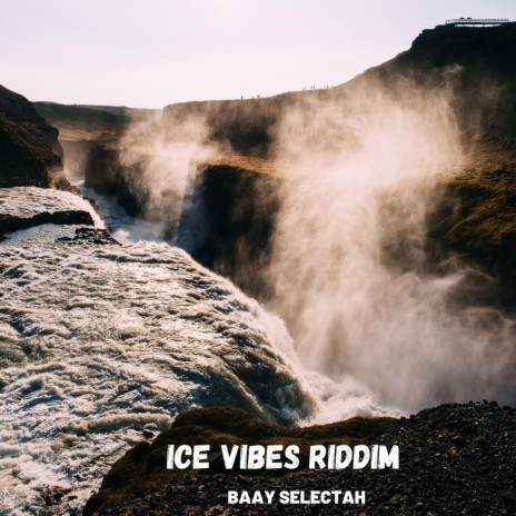 Ice Vibes Riddim | Boomplay Music