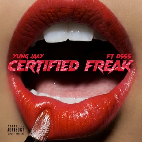 Certified Freak | Boomplay Music