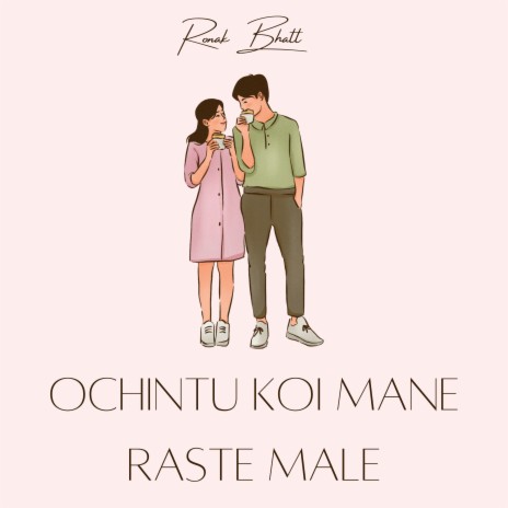 Ochintu Koi Mane Raste Male | Boomplay Music