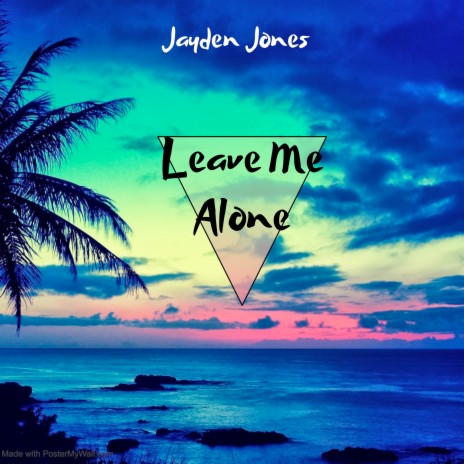 Leave Me Alone | Boomplay Music