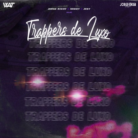 Trappers de Luxo [Freestyle]