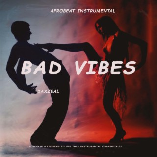BAD VIBES (Afrobeat instrumental)