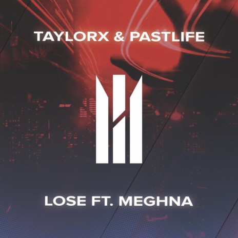 Lose ft. Pastlife & Meghna | Boomplay Music