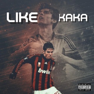 Like Kaka lyrics | Boomplay Music