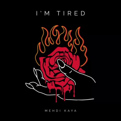 i'm tired | Boomplay Music