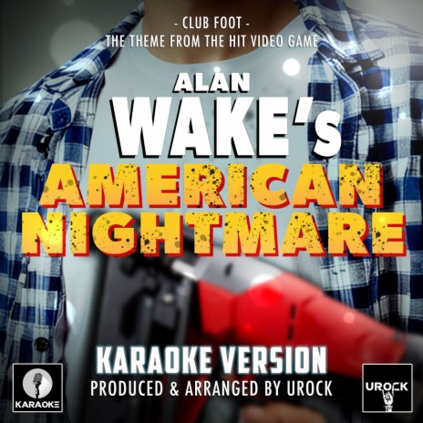 Club Foot (From Alan Wake's American Nightmare) (Karaoke Version)