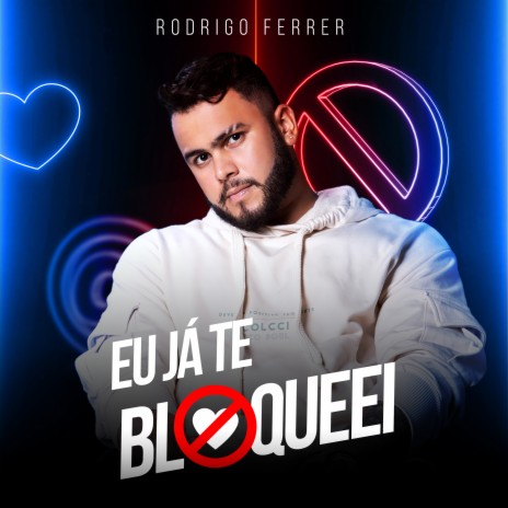 Eu Já Te Bloqueei | Boomplay Music