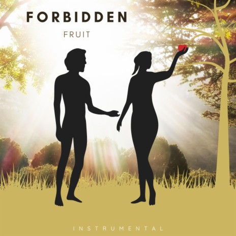 Forbidden Fruit | Boomplay Music