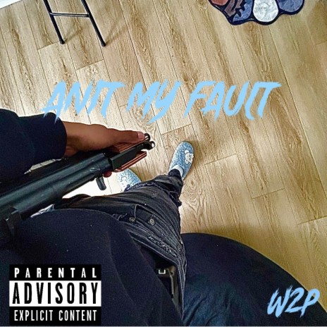 Anit My Fault ft. Fye3mup | Boomplay Music