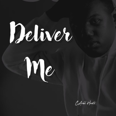 Deliver Me | Boomplay Music