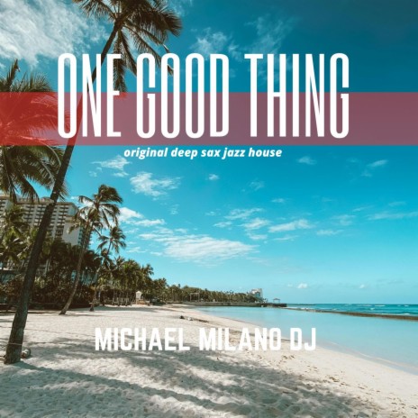 One Good Thing | Boomplay Music