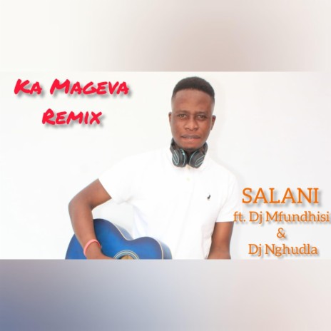 Mageva (feat. DJ Mfundhisi &DJ Nghundla) [Remix]