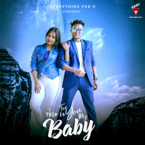 This Is For You My Baby ft. Abinash Bag & Subha Shree | Boomplay Music