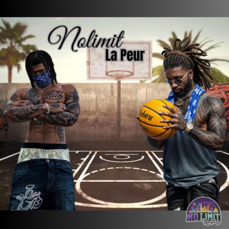 Nolimit (La Peur) | Boomplay Music