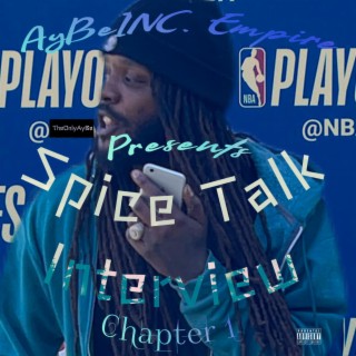 Spice Talk Interview (Chapter 1)