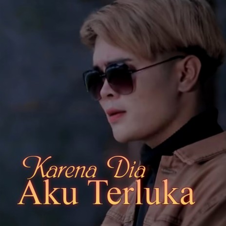 Karna Dia Aku Terluka | Boomplay Music