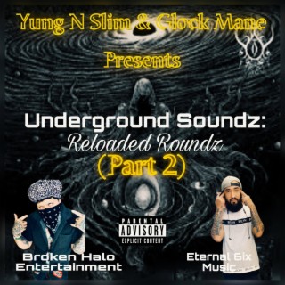 Underground Soundz: Reloaded Roundz, Pt. 2
